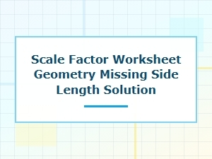 Geometry Worksheet Solutions: Finding Missing Side Lengths