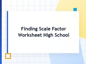 Mastering Scale Factor Worksheets for High School Students